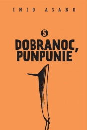 Dobranoc, Punpunie 5 - Inio Asano