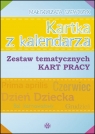 Kartka z kalendarzaZestaw tematycznych kart pracy Szewczyk Małgorzata