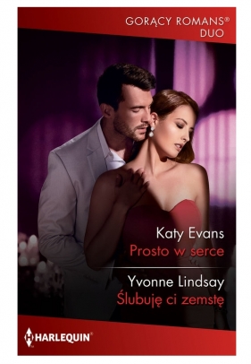 Prosto w serce / Ślubuje ci zemstę - Katy Evans