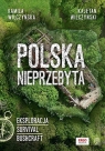  Polska nieprzebyta. Eksploracja, survival, bushcraft