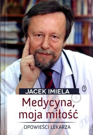 Medycyna moja miłość