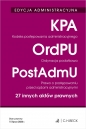 Edycja administracyjna. Kodeks postępowania administracyjnego. Ordynacja podatkowa. Prawo o postępowaniu przed sądami administracyjnymi. 27 innych aktów prawnych - Opracowanie zbiorowe