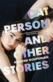 Cat Person and Other Stories - Roupenian Kristen