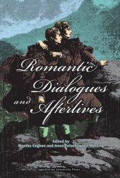 Romantic Dialogues and Afterlives - Coghen Monika , Paluchowska-Messing Anna