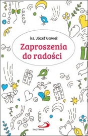 Zaproszenia do radości - Gaweł  Józef KS.