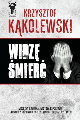 Widzę śmierć - Kąkolewski Krzysztof