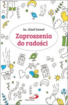 Zaproszenia do radości - Józef Gaweł