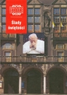Śladami świętości Kronika Miasta Poznania 2005 Jan Paweł II w