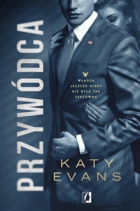 Biały Dom. Przywódca - Katy Evans