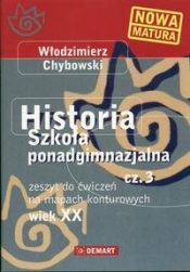 Historia 3 Wiek XX Zeszyt do ćwiczeń na mapach konturowych