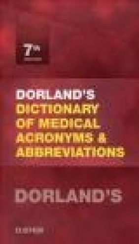 Dorland's Dictionary of Medical Acronyms and Abbreviations Dorland