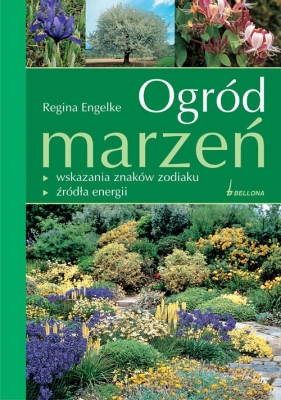 Ogród marzeń - Elgenke Regina