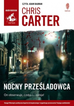 Robert Hunter. Nocny prześladowca. Tom 3 - Chris Carter