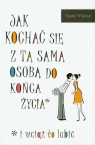 Jak kochać się z tą samą osobą do końca życia i wciąż to lubić O'Connor Dagmar