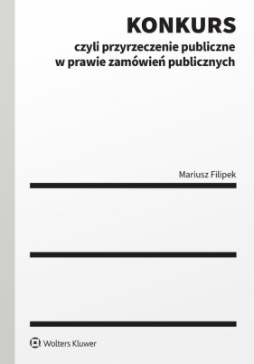 Konkurs czyli przyrzeczenie publiczne w prawie.. - Mariusz Filipek