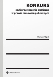 Konkurs czyli przyrzeczenie publiczne w prawie.. - Mariusz Filipek