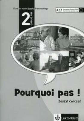 Pourquoi pas 2 Zeszyt ćwiczeń