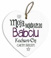 Tabliczka Serce - Moja najdroższa Babciu Kocham Cię całym sercem