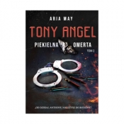 Tony Angel Tom 2 Piekielna omerta - Aria May