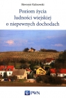 Poziom życia ludności wiejskiej o niepewnych dochodach