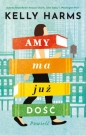 Amy ma już dość - Kelly Harms