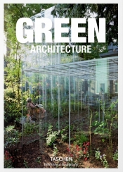 Green Architecture - Jodidio Philip