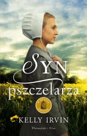 Syn pszczelarza - Kelly Irvin