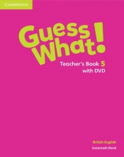Guess What! 5 Teacher's Book + DVD British English - Reed Susannah