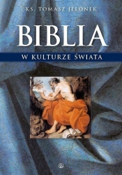 Biblia w kulturze świata - Tomasz Jelonek