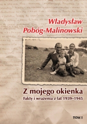 Z mojego okienka - Pobóg-Malinowski Władysław