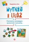 Wytnij i ułóżĆwiczenia rozwijające sprawność manualną Magdalena Hinz