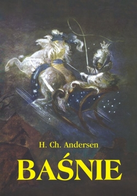 Baśnie - Hans Christian Andersen