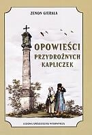 Opowieści przydrożnych kapliczek