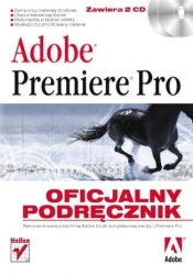 Adobe Premiere Pro. Oficjalny podręcznik