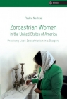Zoroastrian Women in the United States of America Practicing Lived Niechciał Paulina
