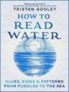 How to Read Water Tristan Gooley