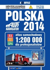 Polska 2014 Atlas samochodowy dla profesjonalistów 1:200 000 - <br />