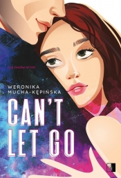 Can't Let Go - Mucha-Kępińska Weronika 