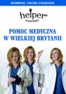  Pomoc medyczna w Wielkiej BrytaniiHelper. Rozmówki polsko-angielskie