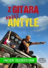  Z gitarą przez Antyle