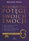  Wykorzystaj potęgę swoich emocji