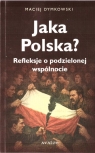 Jaka Polska? Maciej Dymkowski