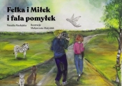 Felka i Miłek i fala pomyłek - Madejska Natalia