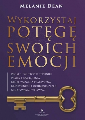 Wykorzystaj potęgę swoich emocji - Dean Melanie