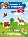 Polska przyroda. Historyjki z nalepkami Anna Wiśniewska