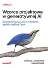 Wzorce projektowe w generatywnej AI. Sprawdzone rozwiązania przy budowie