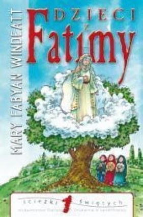 Dzieci z Fatimy - Windeatt Mary Fabyan