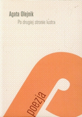 Po drugiej stronie lustra - Olejnik Agata<br />