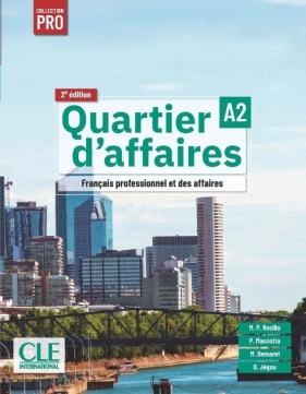 Quartier d'affaires A2 2ed podręcznik - Delphine Jégou, Mari Paz Rosillo