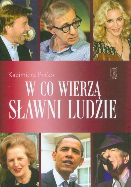 W co wierzą sławni ludzie